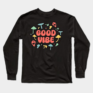 Good Vibe Mushroom Long Sleeve T-Shirt